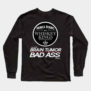 Whiskey Kings Brain Tumor Bad Ass Tour (Back) Long Sleeve T-Shirt